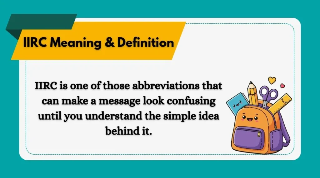 IIRC Meaning & Definition