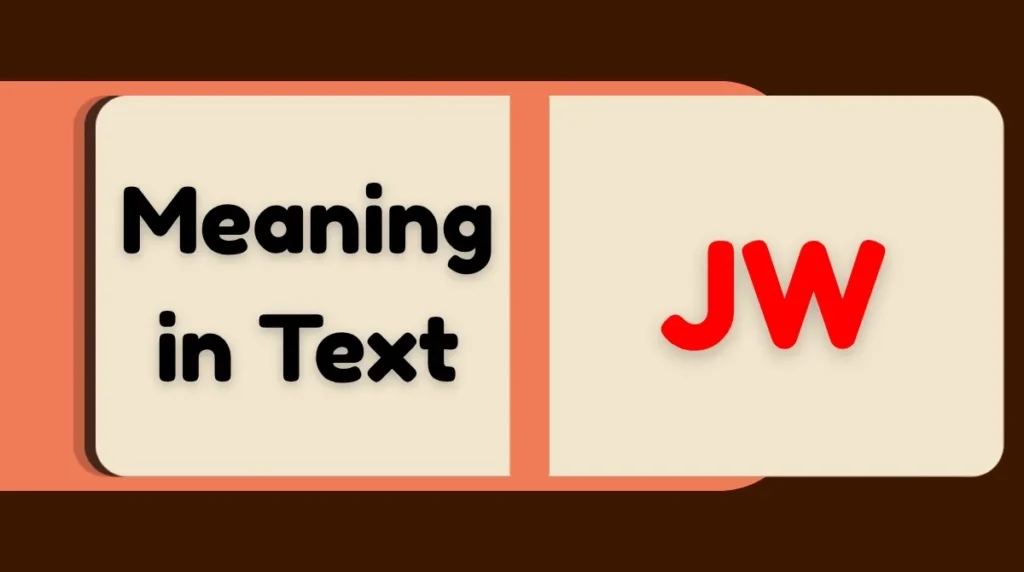 JW Meaning in Text