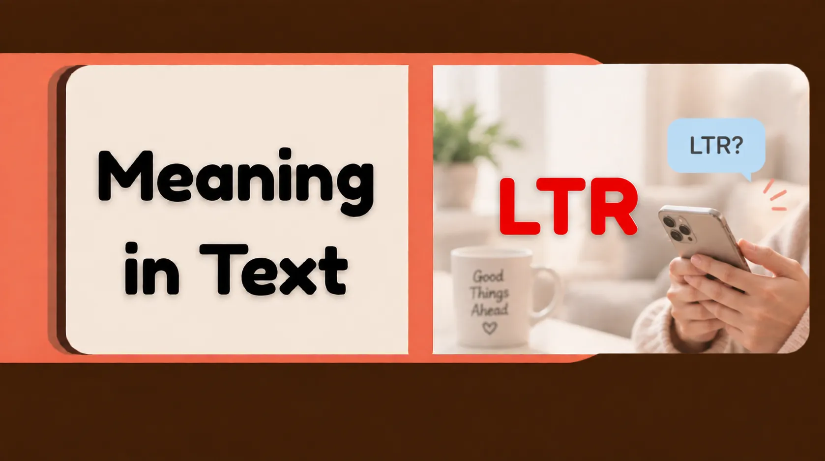 LTR Meaning in Text