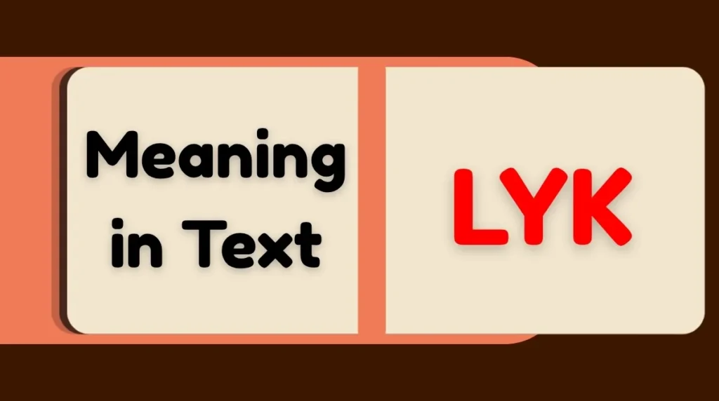 LYK Meaning in Text