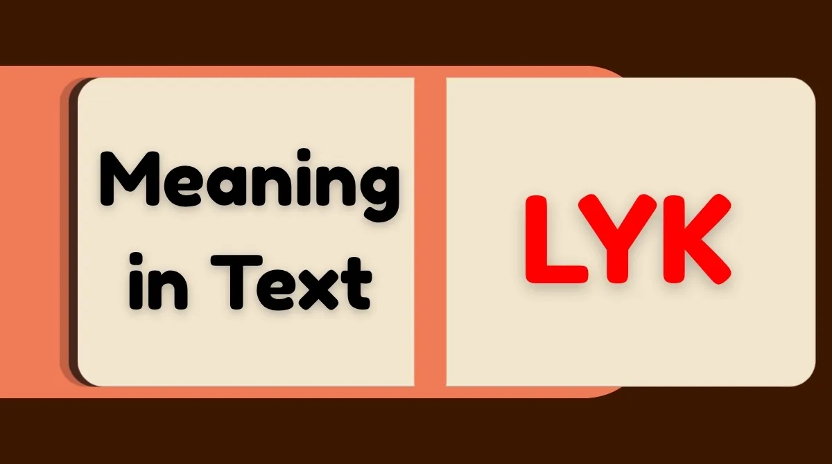 LYK Meaning in Text