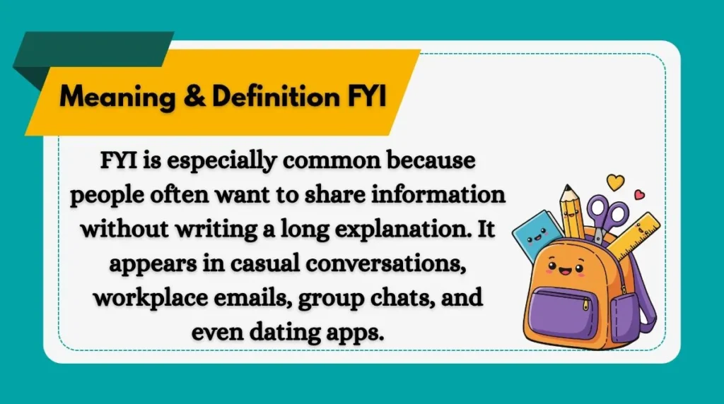 Meaning & Definition FYI