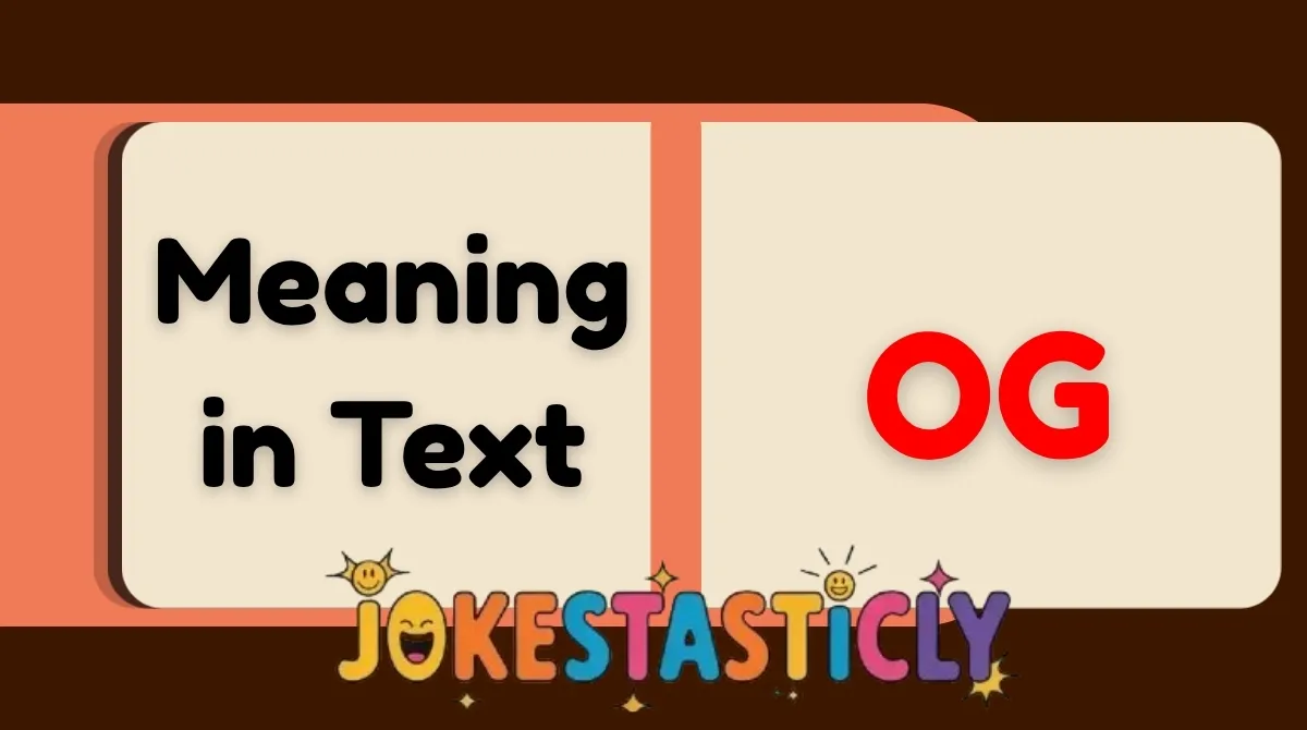 OG Meaning in Text