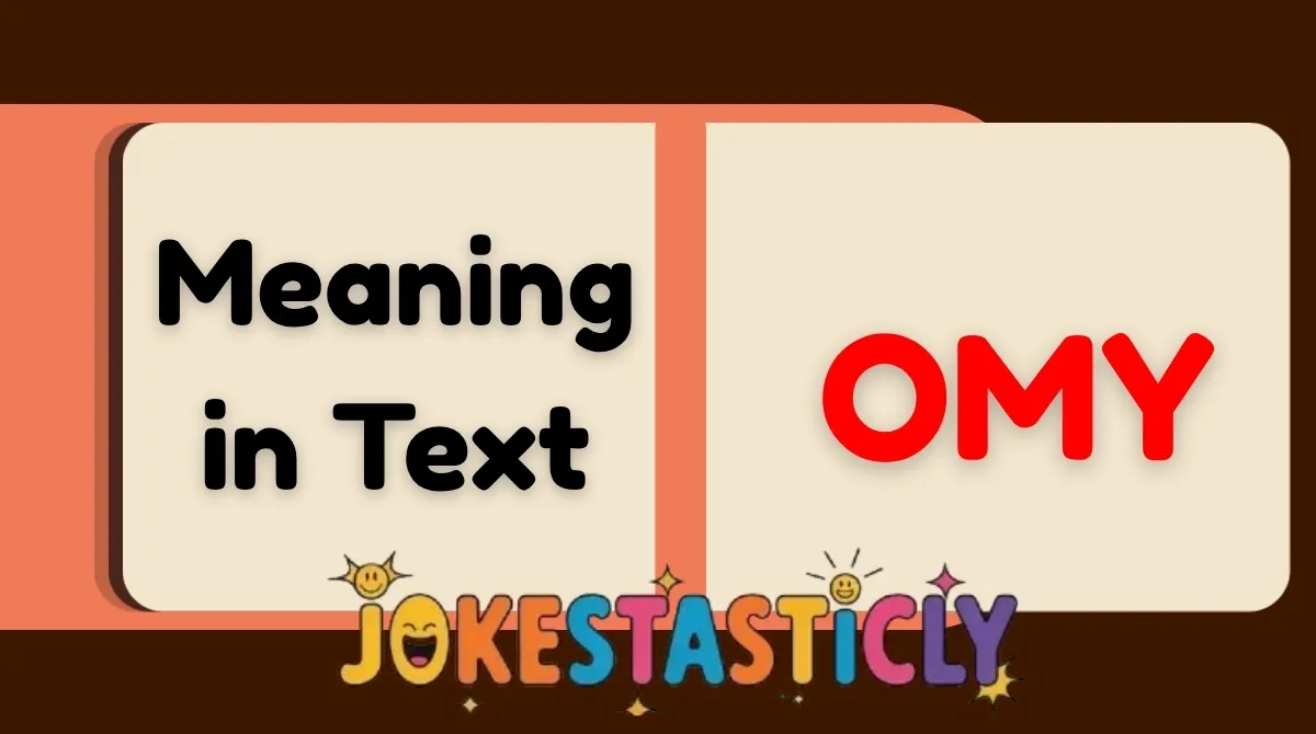 OMY Meaning in Text