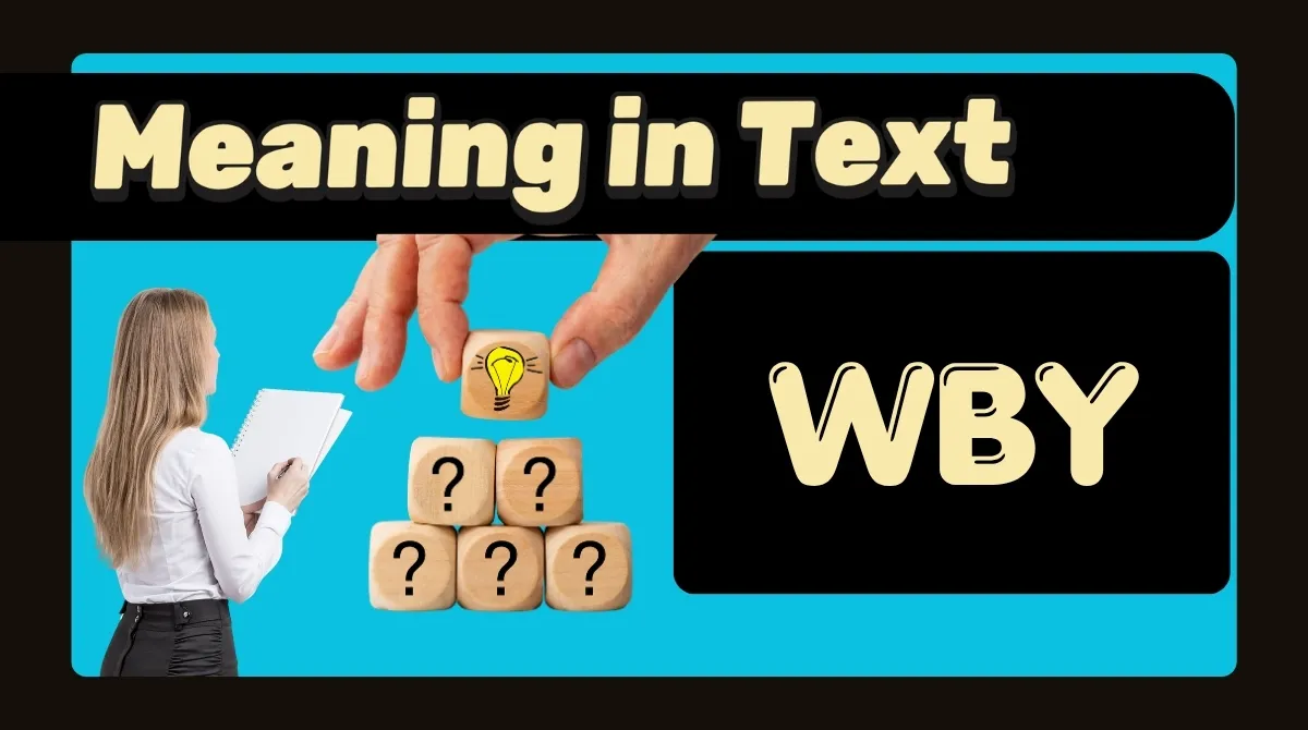 WBY Meaning in Text