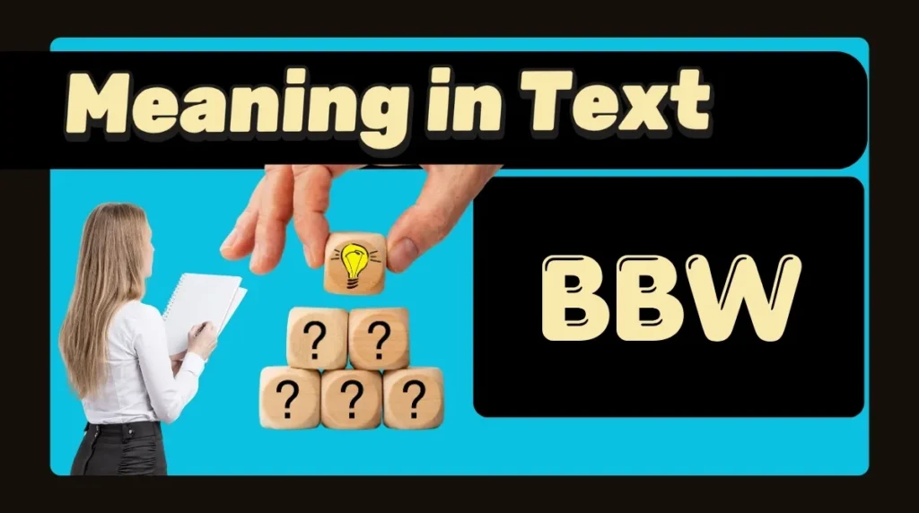 BBW Meaning in Text