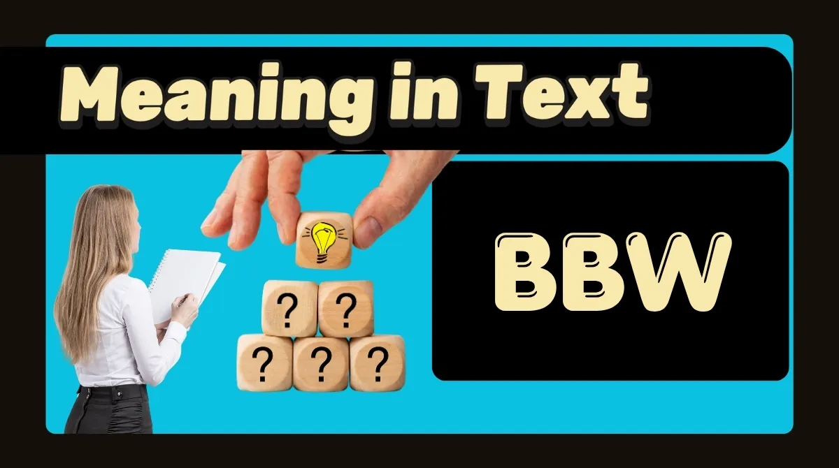 BBW Meaning in Text