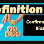 Confirmation Bias Definition