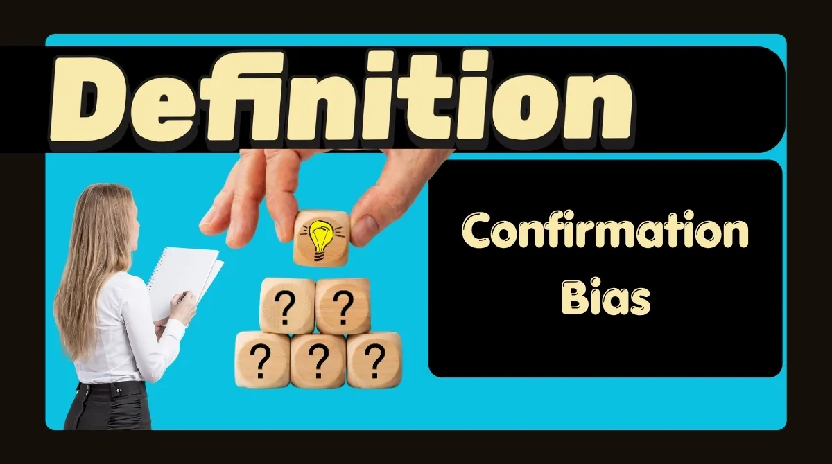 Confirmation Bias Definition