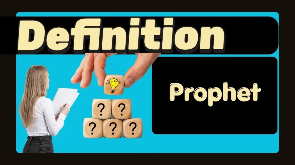 Definition of a Prophet