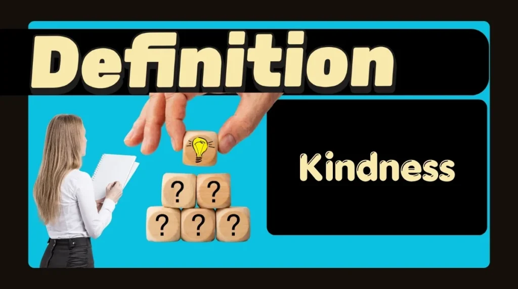 Definition of Kindness