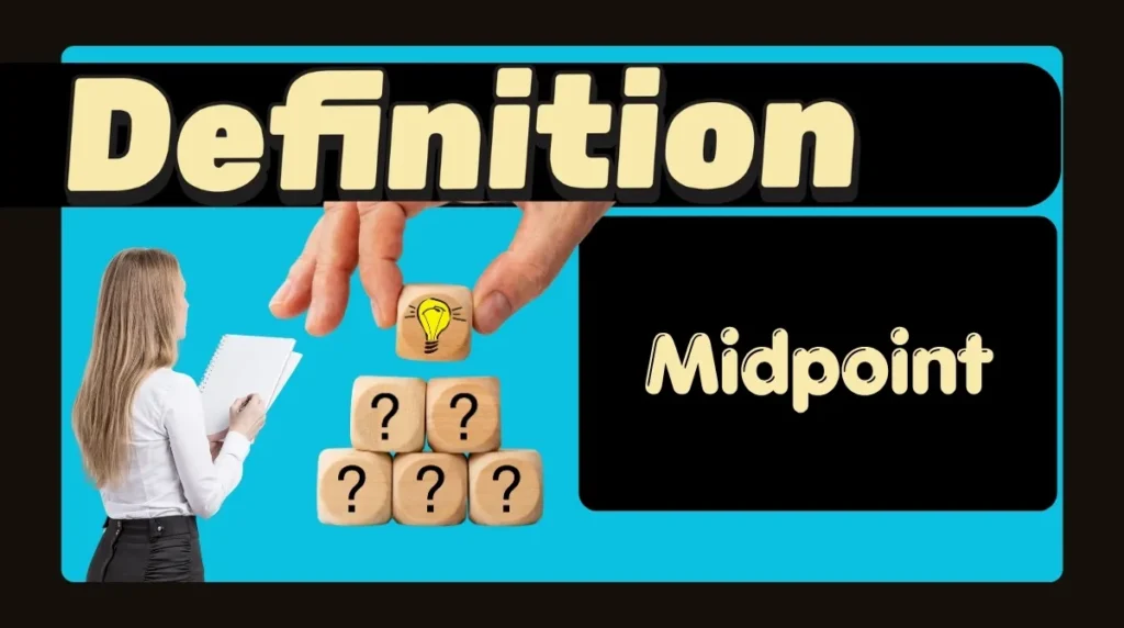 Definition of Midpoint