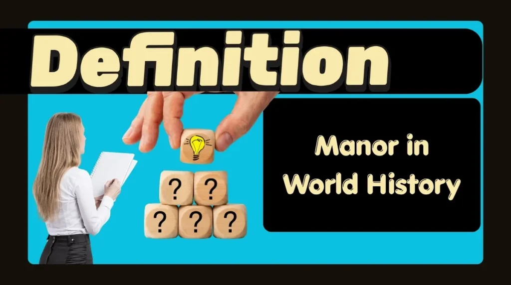 Manor Definition in World History