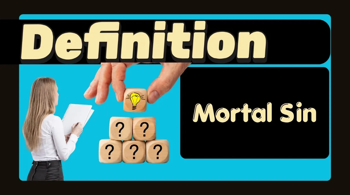 Mortal Sin Definition