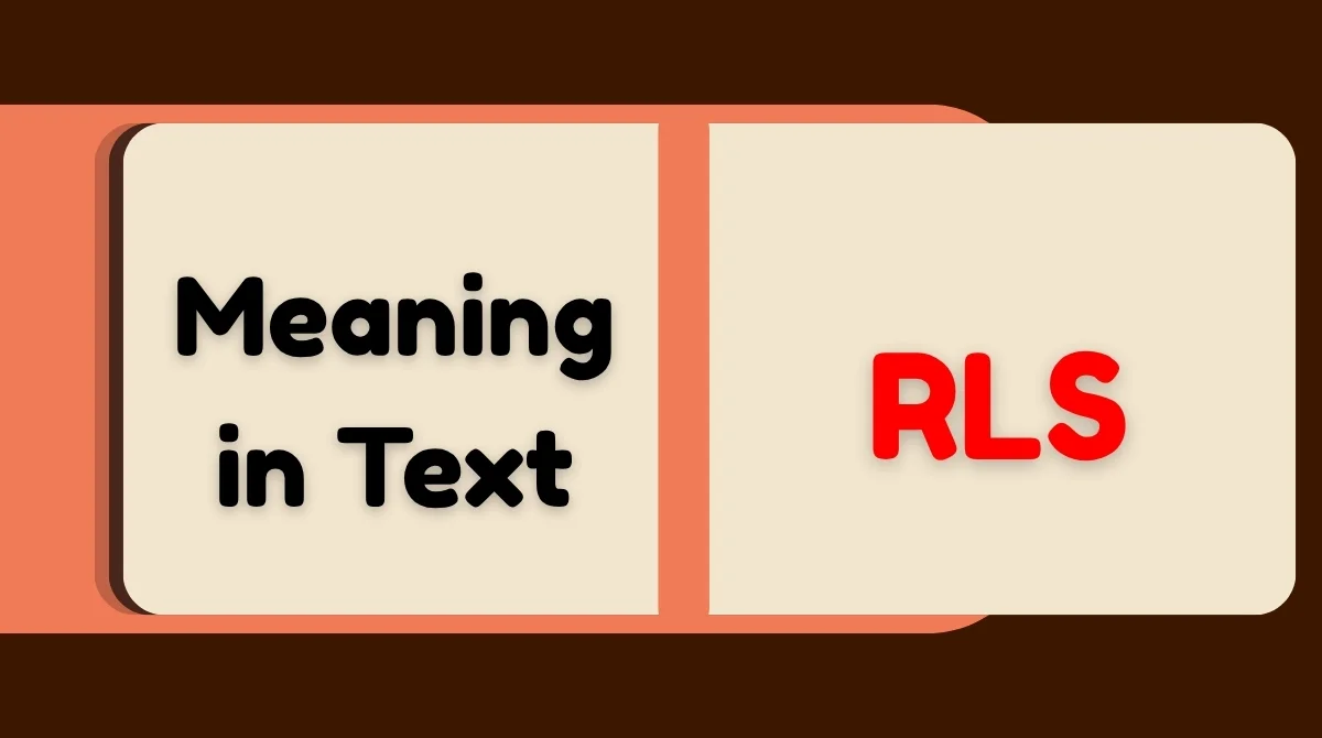 RLS Meaning in Text