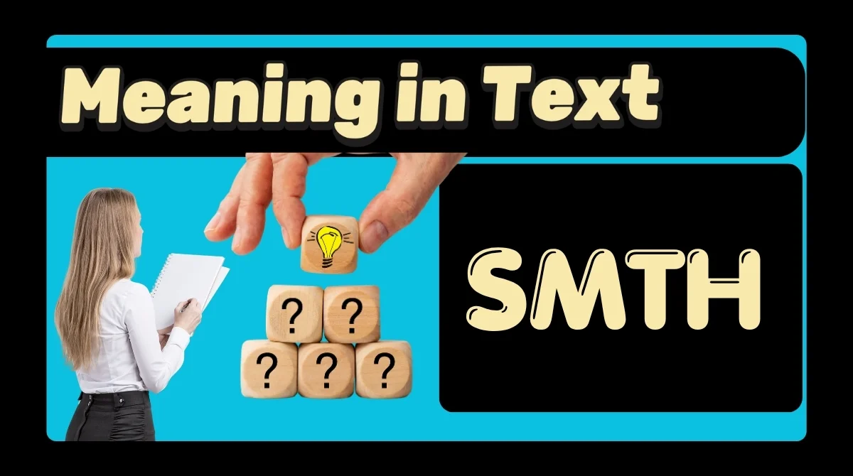 SMTH Meaning in Text