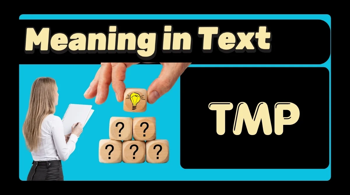 TMP Meaning in Text